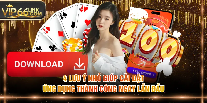 4 lưu ý nhỏ giúp cài đặt ứng dụng thành công ngay lần đầu