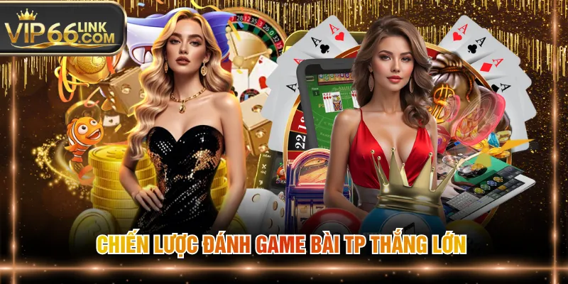 Vào chuyên mục và chọn game bài TP